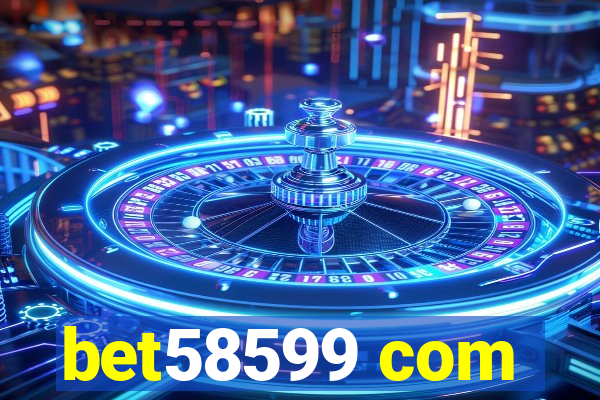 bet58599 com